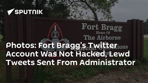 Lewd Fort Bragg tweets came from administrator after。